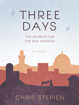 cover image of Three Days: the Search for the Boy Messiah